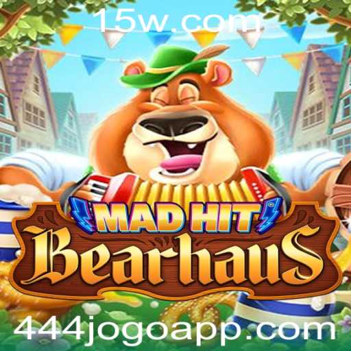 MadHitBearhaus: Descubra o Mundo do Excitante Jogo 444