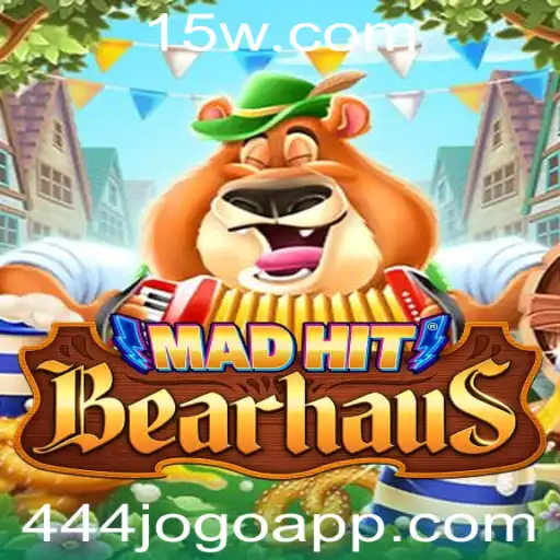 MadHitBearhaus: Descubra o Mundo do Excitante Jogo 444